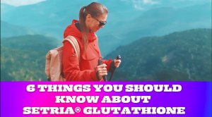 Hiker Setria Glutathione